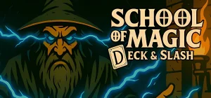 School of Magic: Deck & Slash v0.8.114
