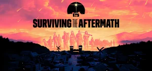 Surviving the Aftermath v1.25.0.2775a