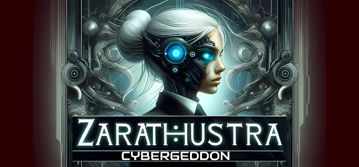 Zarathustra - Cybergeddon v4.0.7