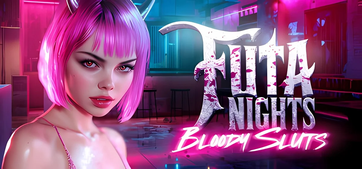 Futa Nights: Bloody Sluts 💋 Build 20604018 - скачать торрент