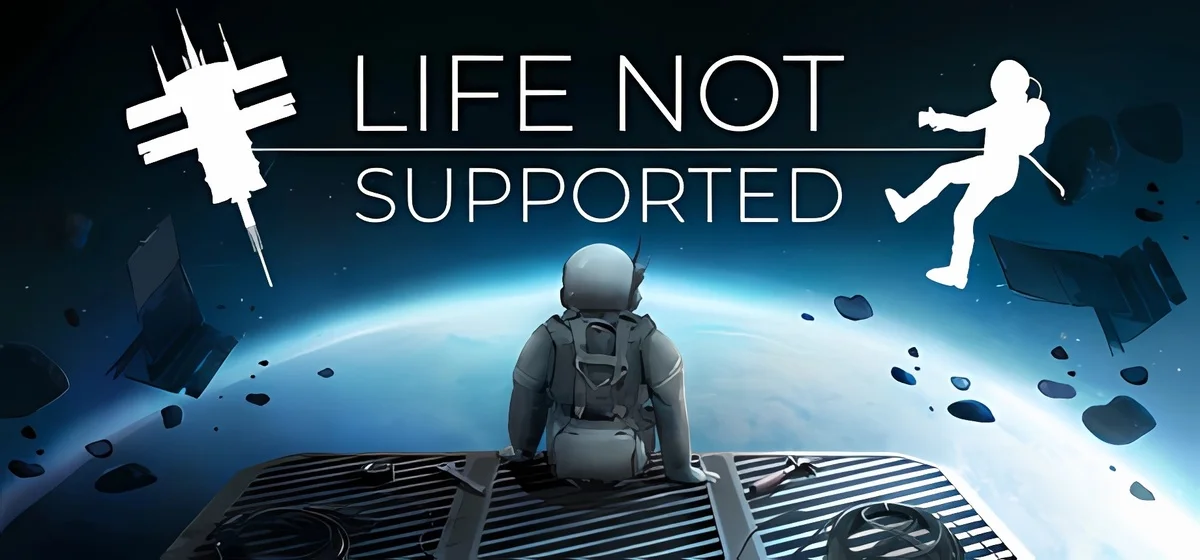 Life Not Supported Build 18072058