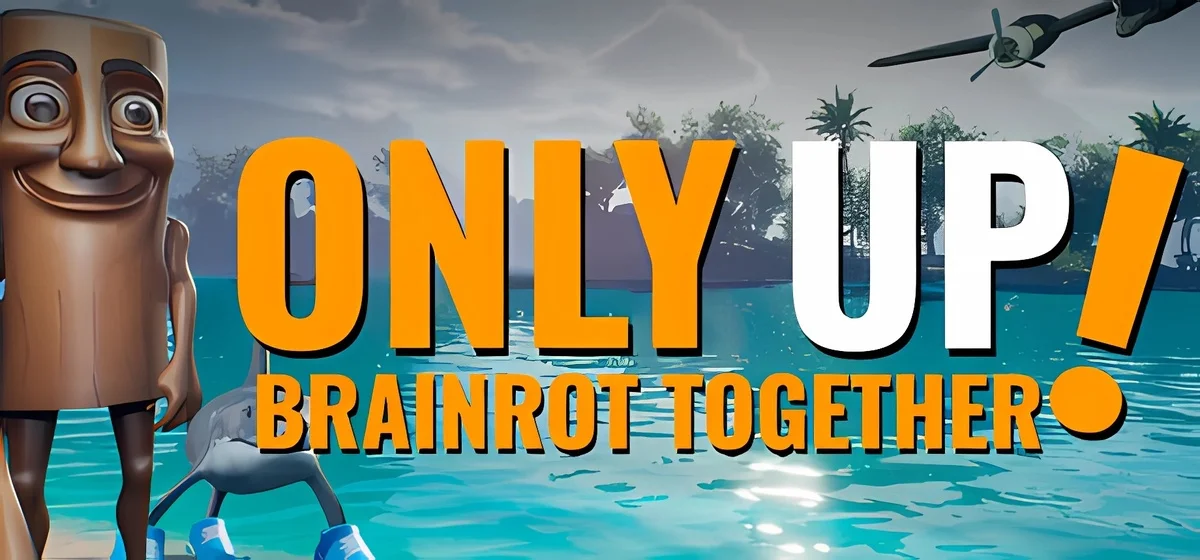 Only Up: BRAINROT TOGETHER Build 20717003