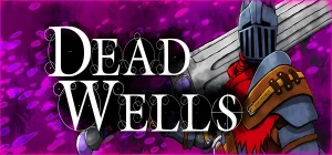Dead Wells: The Devil Fragment Build 20887444
