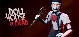 Dollhouse of Dead Build 20712774