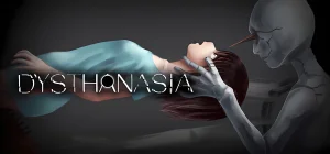 DYSTHANASIA v1.0.5