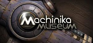 Machinika: Museum v1.22051101 unitypatch