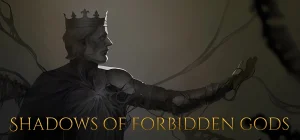 Shadows of Forbidden Gods Build 20625226