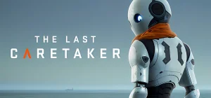 The Last Caretaker v0.5.0.581999