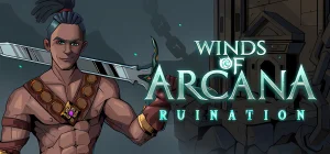 Winds of Arcana: Ruination Build 20799874
