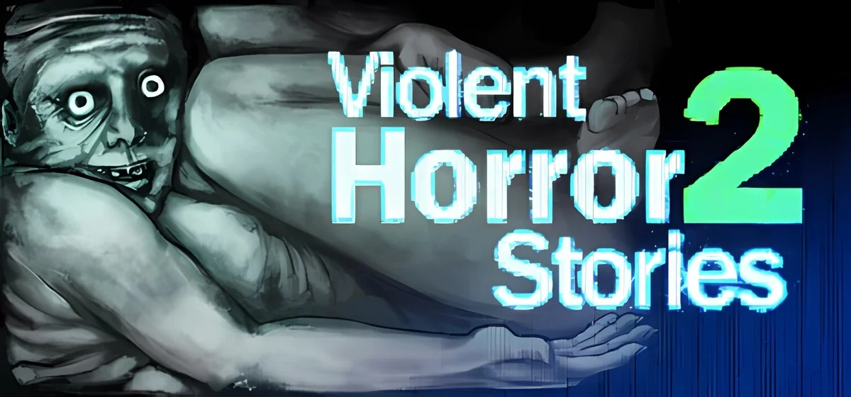 Violent Horror Stories 2 Build 20854542