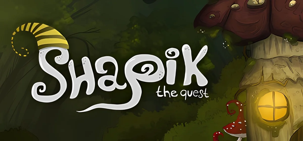 Shapik: The Quest Build 15263901 - 🍄 скачать игру 🦗
