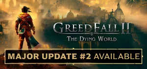 GreedFall II: The Dying World v0.3