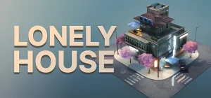Lonely House Build 20954272 - 🏚️ скачать игру