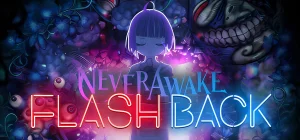 NeverAwake FLASHBACK Build 21227236