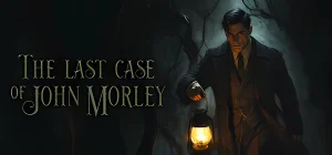 The Last Case of John Morley v1.0.1