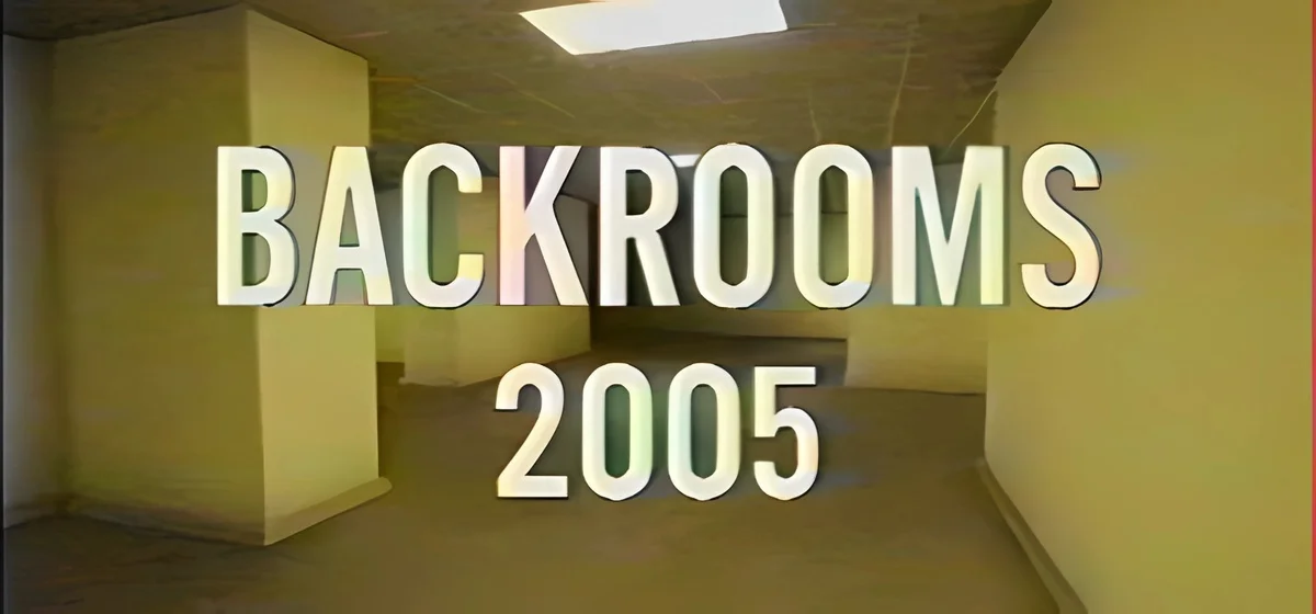 Backrooms - 2005 Build 21328484