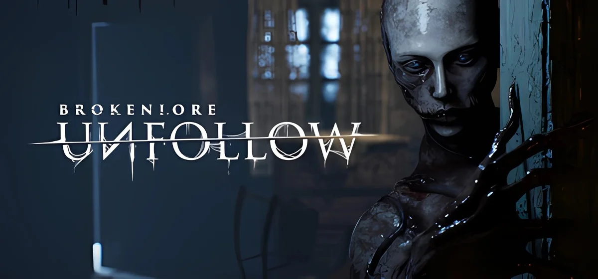 BrokenLore: UNFOLLOW Build 21512240