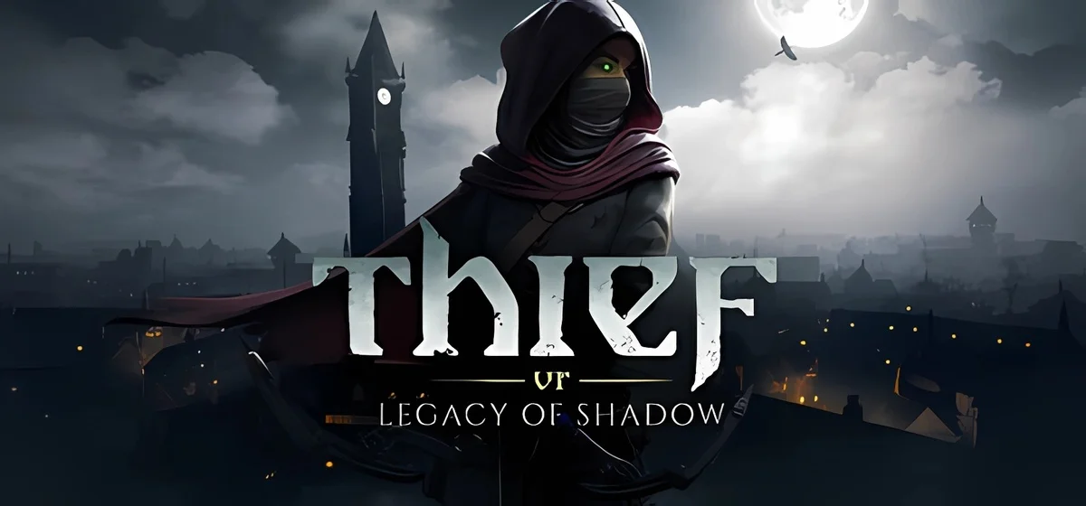 Thief VR: Legacy of Shadow Build 21259977