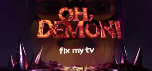 OH DEMON! Fix my TV Build 21509795