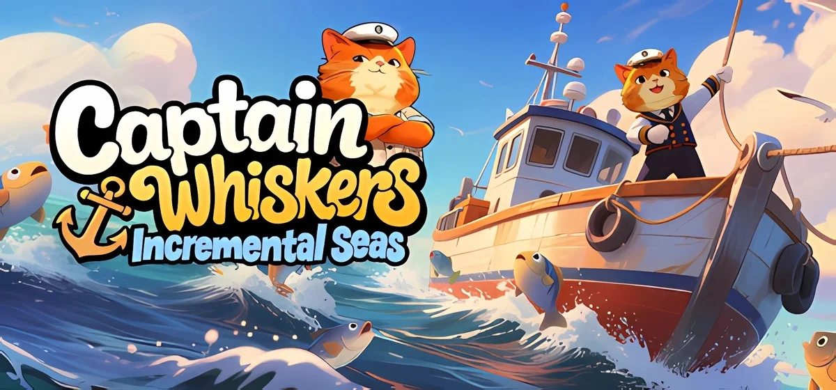 Captain Whiskers Incremental Seas
