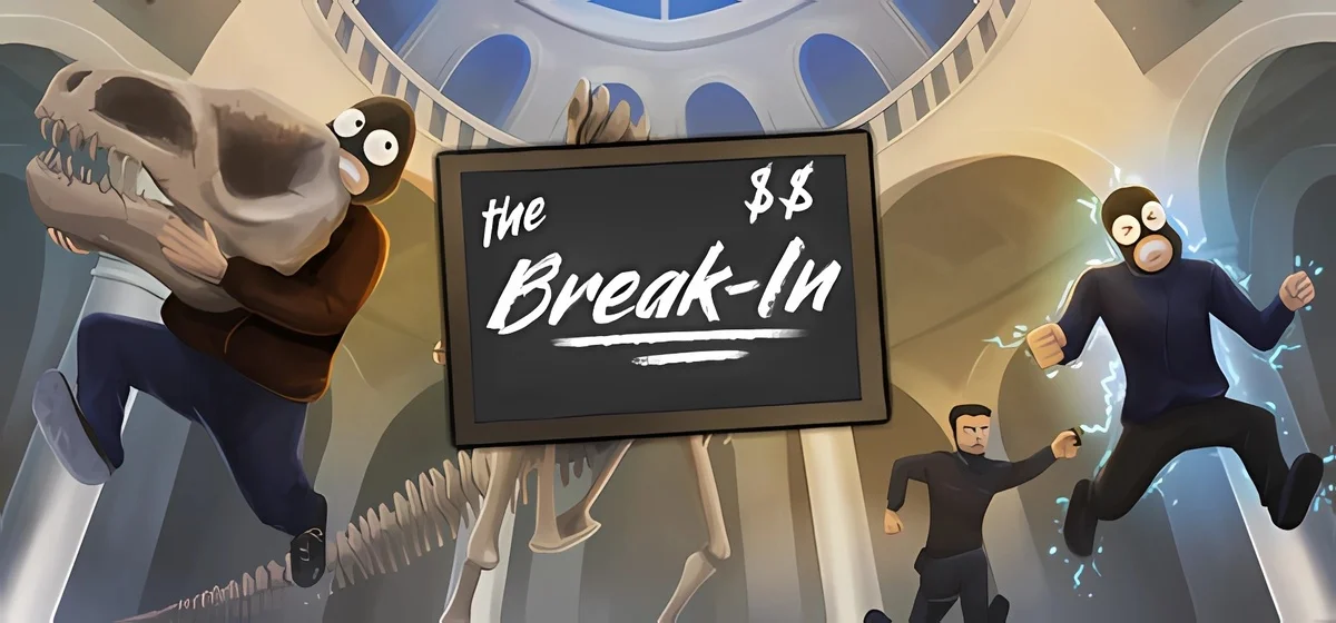 The Break-In