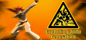 Exploding Judo Federation v1.2