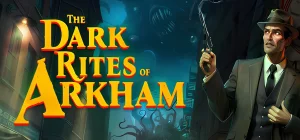 The Dark Rites of Arkham Build 22645805