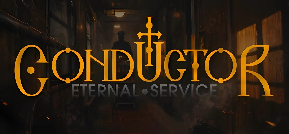 Conductor Eternal Service