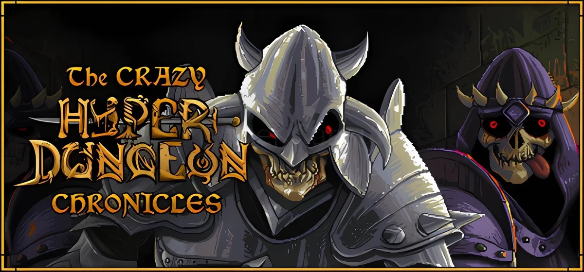 The Crazy Hyper-Dungeon Chronicles Build 21552468