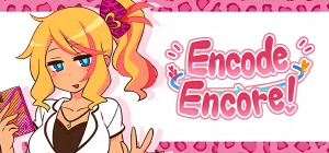 Encode Encore! v1.0.0