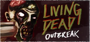 Living Dead Outbreak Build 22279357