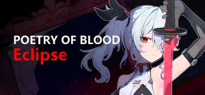 Poetry of Blood: Eclipse Build 23012121