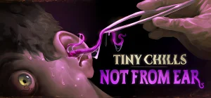 Tiny Chills - Not From Ear v30.03.2026