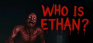 Who Is Ethan? Build 21222774