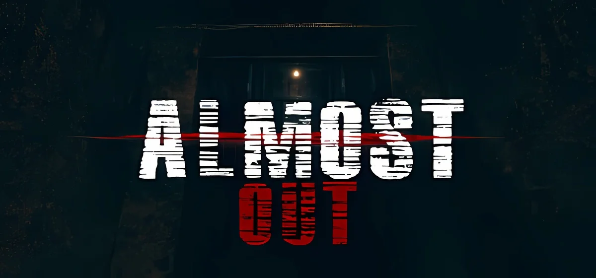 Almost Out Build 22820027