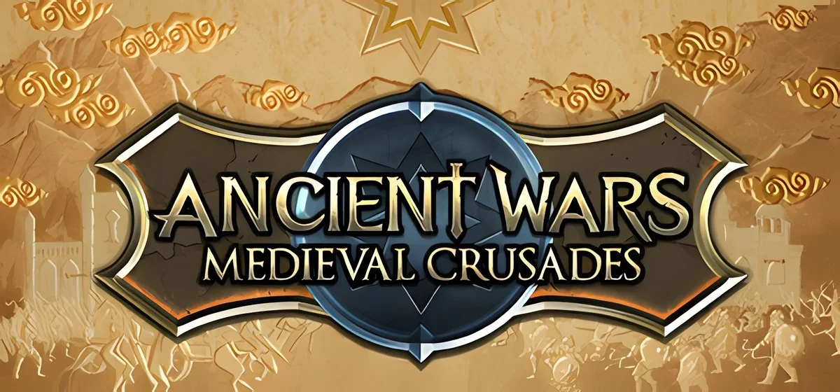 Ancient Wars Medieval Crusades