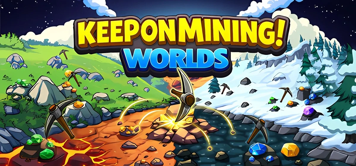 Keep on Mining! - Worlds v05.04.2026