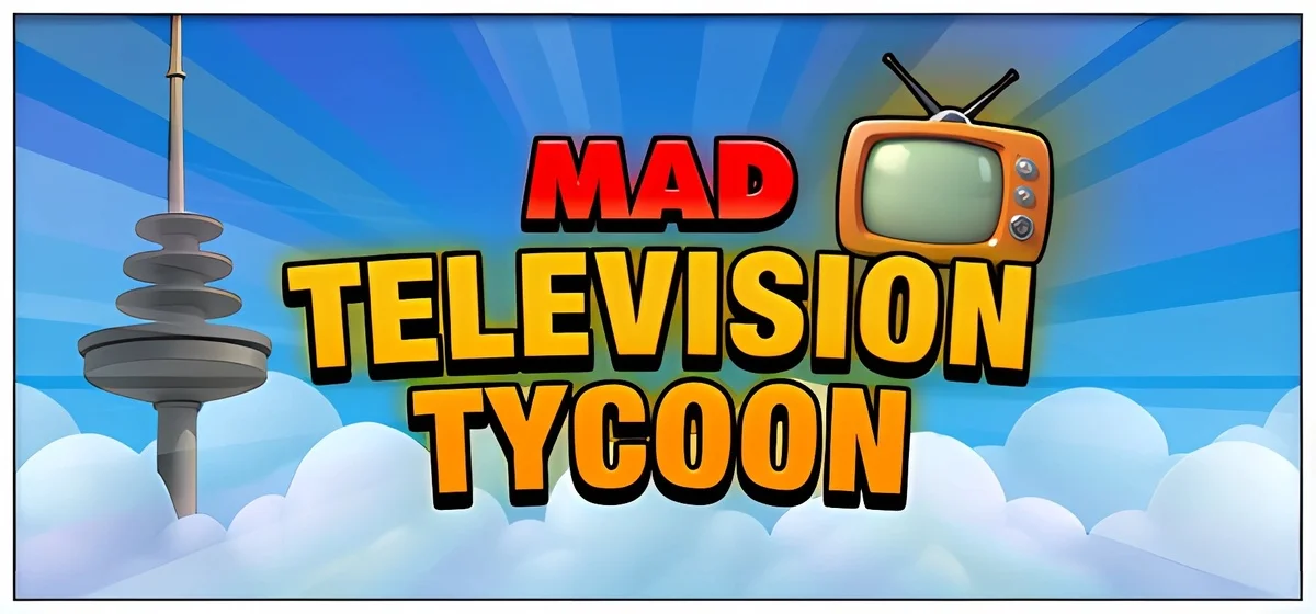Mad Television Tycoon Build 22710760