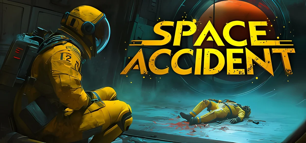 SPACE ACCIDENT v1.2 v0.22.3.4