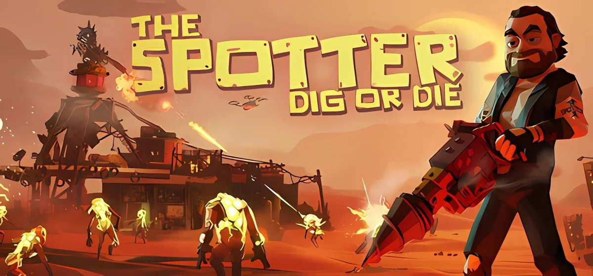 The Spotter: Dig or Die v1.0a