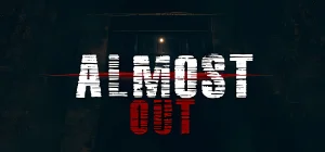 Almost Out Build 22820027