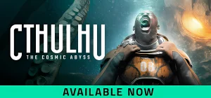 Cthulhu: The Cosmic Abyss v20.04.2026