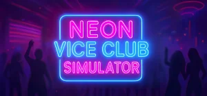 Neon Vice Club Simulator Build 22748584