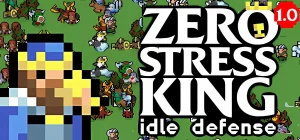 Zero Stress King: Idle Defense Build 22593184