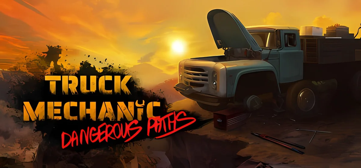 Truck Mechanic: Dangerous Paths v1.0.1