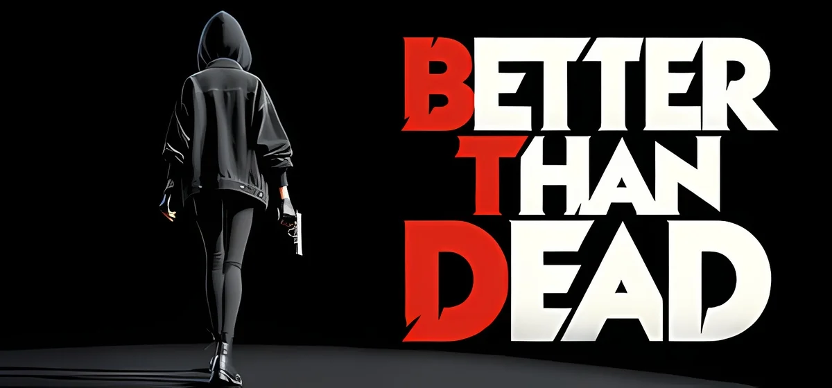 Better Than Dead Build 23200060