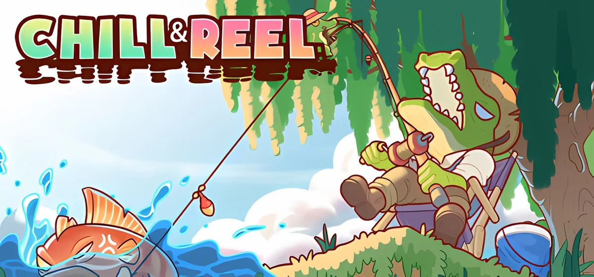 Chill & Reel Build 23248224