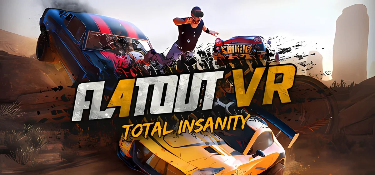 FlatOut 4 Total Insanity VR