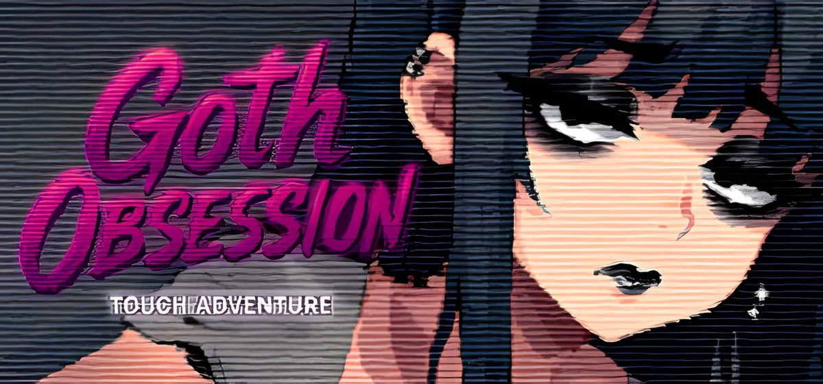 Goth Obsession: Touch Adventure Build 22751246