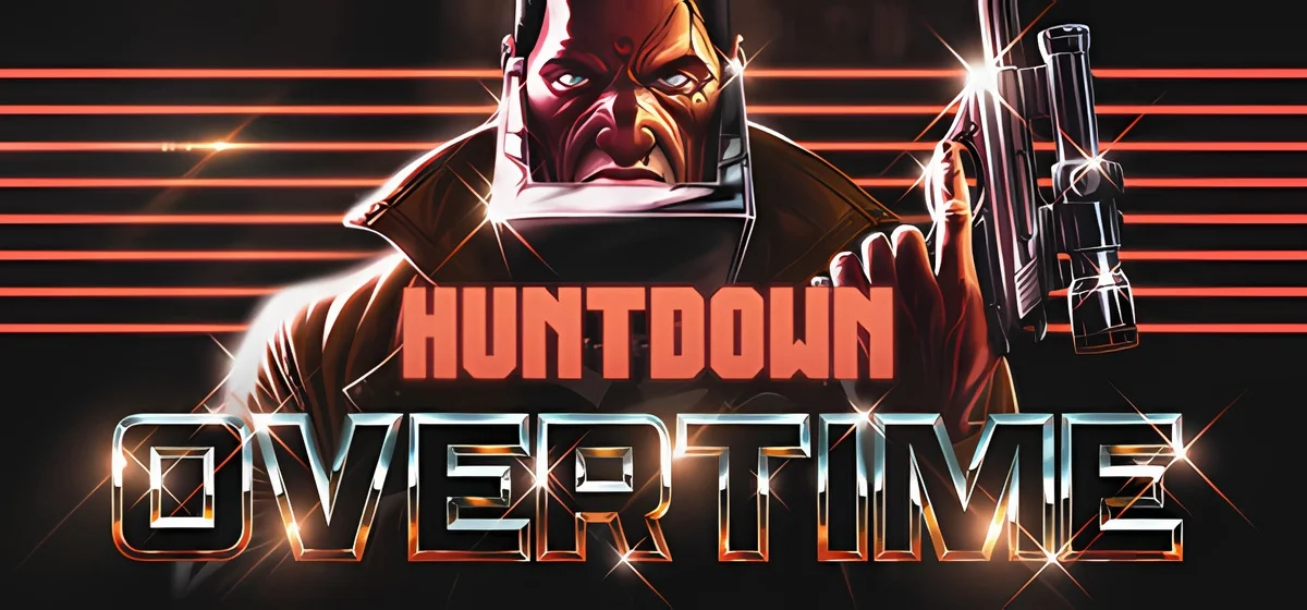 HUNTDOWN: OVERTIME Build 23150056